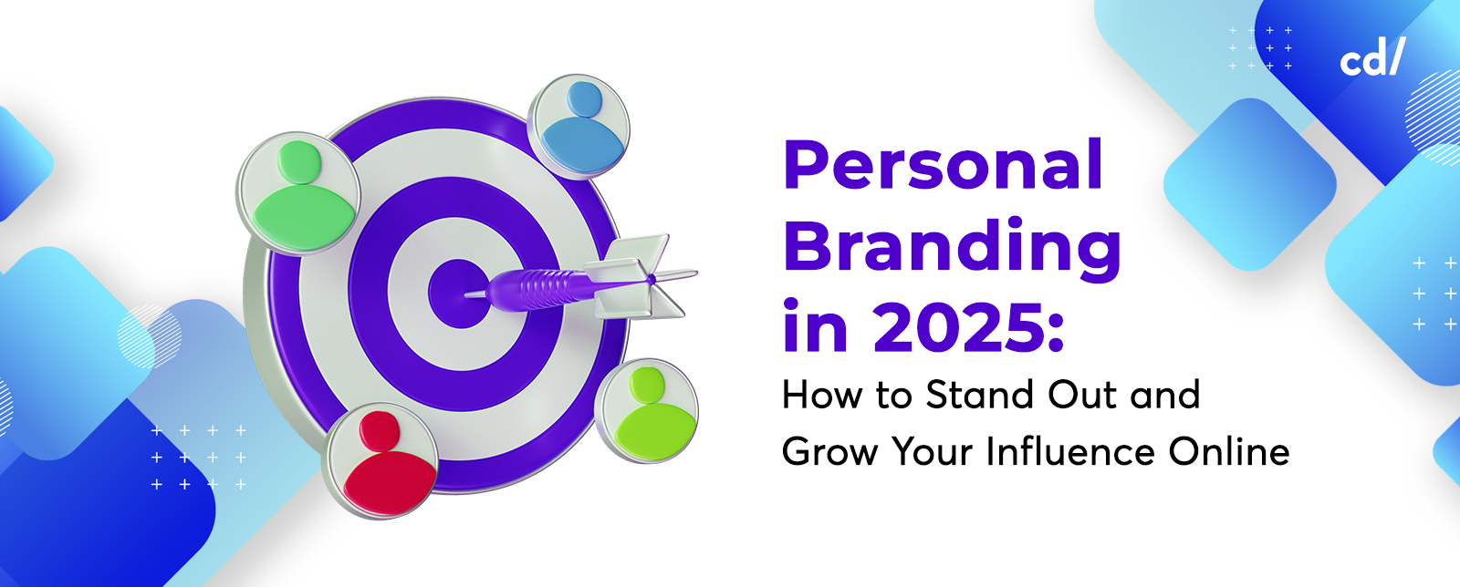 Personal Branding in 2025: How to Stand Out and Grow Your Influence Online
